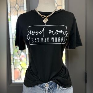 SHEIN Black Graphic Soft Tee Good Moms say Bad Words Size XL